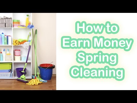 How to Earn Money Spring Cleaning
