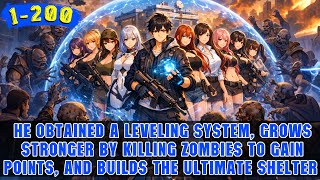 🔥Apocalypse: Boy Uses a Power-Upgrade System to Build a Super Shelter and Gather Loyal Beauties!