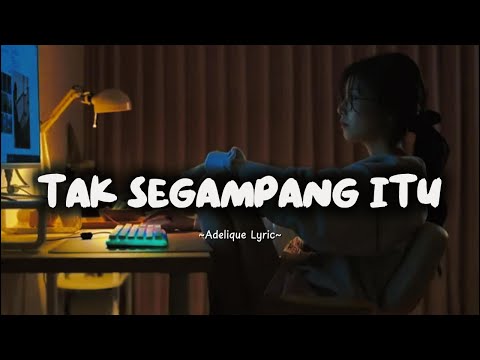TAK SEGAMPANG ITU YouTube thumbnail
