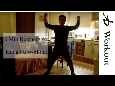 8 Mins Re - energise Kung Fu Workout
