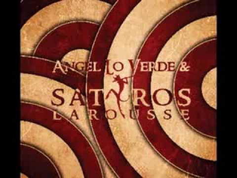 Angel Lo Verde & Satyros Larousse new EP out now!