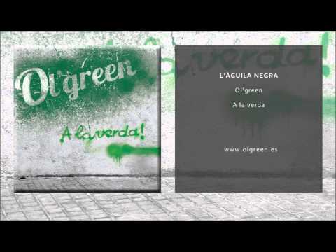 Ol'green - L'àguila negra (Single Oficial)
