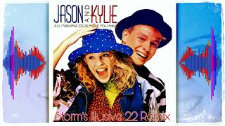 Kylie &amp; Jason - All I Wanna Do Is Make You Mine ( Storm's Illusive 22 Remix )
