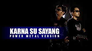 Download lagu KREN, KARNA SU SAYANG VERSI POWER METAL (Near feat Dian sorowea). mp3 Download lagu KREN, KARNA SU SAYANG VERSI POWER METAL (Near feat Dian sorowea). mp3