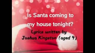 Is Santa coming to my house tonight? (Original song)
