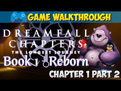 SCAIRT | Dreamfall Chapters Book One Reborn - Chapter 1 Part 2/3 [GAMEPLAY WALKTHROUGH]