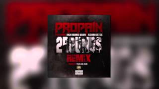 2 Rounds [remix] - Propain ft. Rich Homie Quan & Kevin Gates