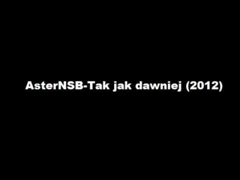 AsterNSB Tak jak dawniej 2012