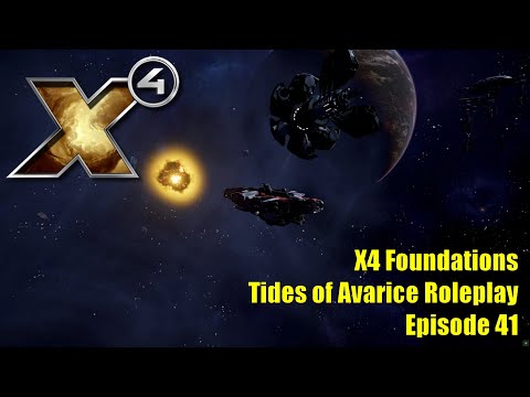 X4: Tides of Avarice Roleplay - Episode 41