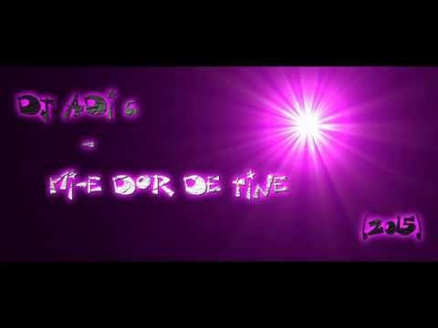 DJ Adi C - Mi-e Dor De Tine (2015)