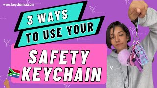 Safety Keychains South Africa - 3 ways to use!!