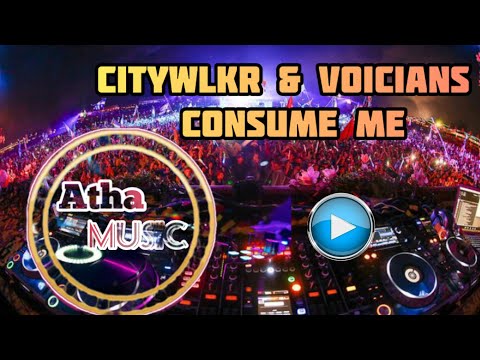 CITYWLKR & Voicians - Consume Me