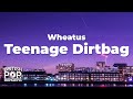 Wheatus Teenage Dirtbag Lyrics