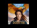 Sia - Original (from Dolittle) | Dolittle OST