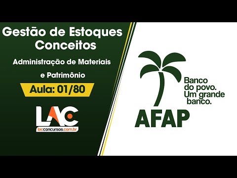 AFAP - Aula Grátis - 01/80 - Gestão de Estoques Conceitos