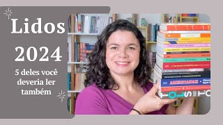 Tudo o que li em 2024 | Você deveria ler 5 destes livros | Renata Oliveira