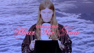 Steed Lord - Hear Me Now (Official Video)