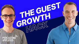 How To Book The RIGHT Guests To Grow Your Podcast with Alex Sanfilippo | Podcasting Amplified