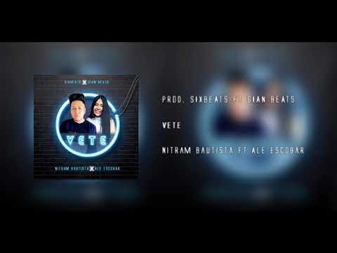 Nitram Bautista ✘ Ale Escobar – Vete (Prod. SixBeats ✘ Gian Beats)