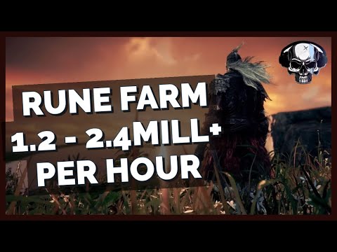 Elden Ring: Late Game Rune Farm - 1.2 - 2.4 Million+ Per Hour