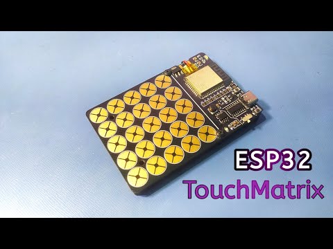 ESP32 5x5 Touch Matrix keyboard