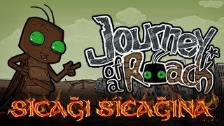 preview picture of video 'Sıcağı Sıcağına - Journey of a Roach'