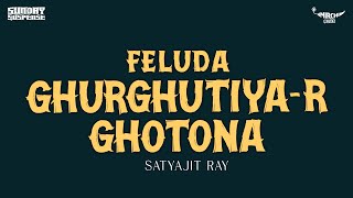 Sunday Suspense  Feluda  Ghurghutiya-r Ghotona  Sa