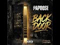 Papoose Back Door Produced By Sean 2 Miles