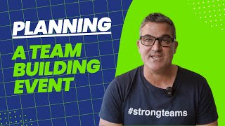 How To Plan a Team Building Event - Advice After 23 Years In The Industry