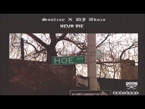SOULZAY - NEVA DIE (PROD. DJ AKOZA)