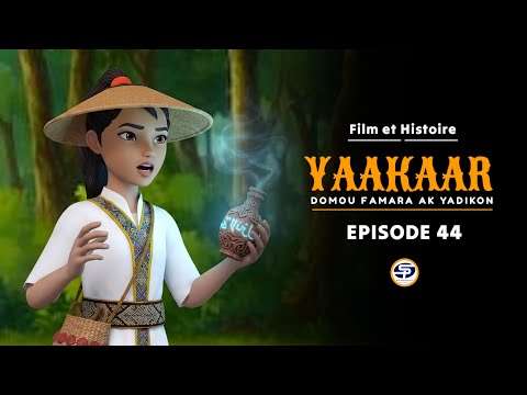 YAAKAAR - Domou Famara ak Yadikon - Épisode 44 En Wolof