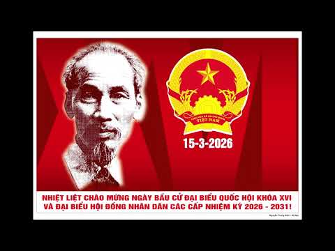Tuyên truyền về cuộc bầu cử đại biểu Quốc hội khóa XVI và đại biểu Hội đồng nhân dân các cấp nhiệm kỳ 2026 - 2031
