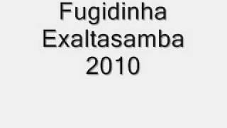 fugidinha - exaltasamba 2010