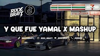 Download lagu DJ Y QUE FUE YAMAL X MASHUP || ( official remix ) RIXX BRAYY mp3 Download lagu DJ Y QUE FUE YAMAL X MASHUP || ( official remix ) RIXX BRAYY mp3