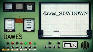 Dawes - Stay Down (Lyric Video)
