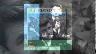 JOHNNY TILLOTSON   Then you can tell me goodbye