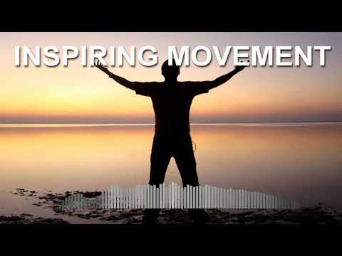 Inspiring Movement (Background Music for Video)