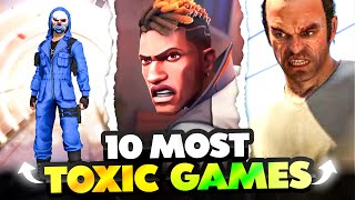 10 Most Toxic Games In The World 😰