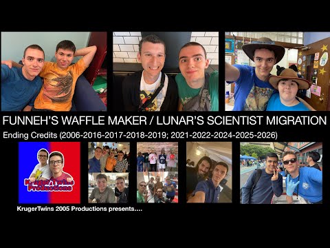 Funneh’s Waffle Maker/Lunar’s Scientist Migration (2006-2016-2017-2018; 2019-2024-2025-2026) Credits