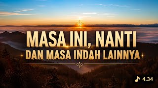 Download lagu NUCA - MASA INI, NANTI, DAN MASA INDAH LAINNNYA (Lirik lagu) mp3