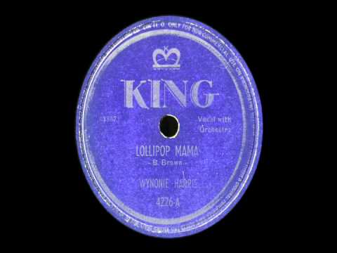 78 RPM: Wynonie Harris - Lollipop Mama