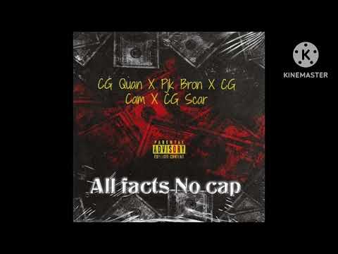 CG Scar X CG Cam x Pjk Bron x babybro All facts No Cap