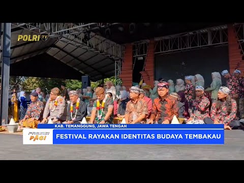 KAPOLRES TEMANGGUNG HADIRI FESTIVAL KE-6 LEMBUTAN BANSARI RAYAKAN IDENTITAS BUDAYA TEMBAKAU