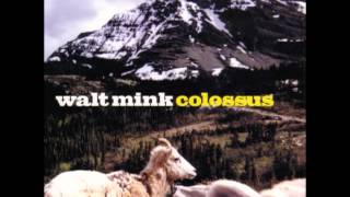 Walt Mink - Goodnite