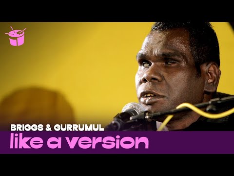 Briggs & Gurrumul 'The Children Came Back' for Like A Version