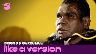 Briggs &amp; Gurrumul &#39;The Children Came Back&#39; for Like A Version