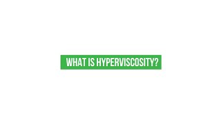 What is hyperviscosity?