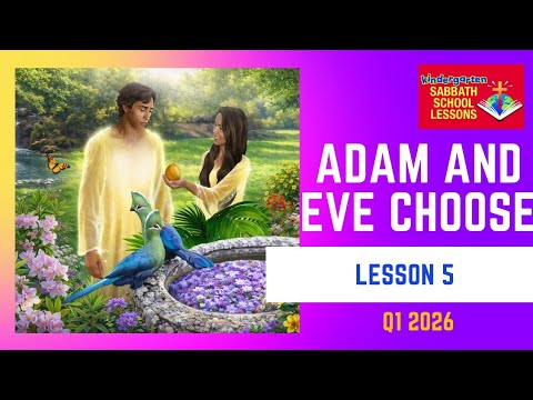 Lesson 5  Adam and Eve choose - Q1 2026 Kindergarten - Alive in Jesus 