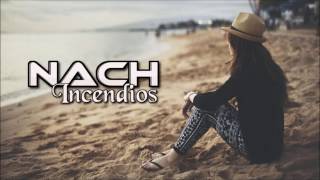 NACH - Incendios feat. Conchita (Letra)