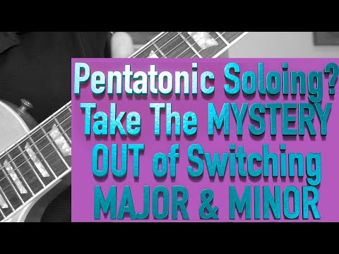 How To Successfully Switch Major and Minor Pentatonic Scales In A Guitar Solo. It Sounds Real Good!